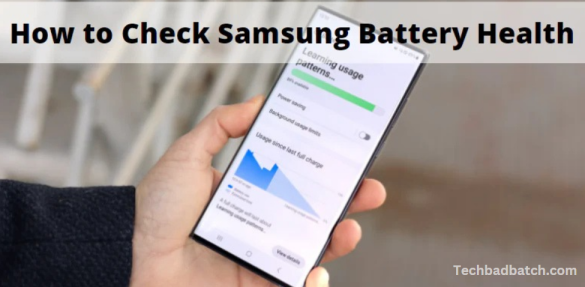 How To Check Your Samsung Galaxy Phone Battery Health